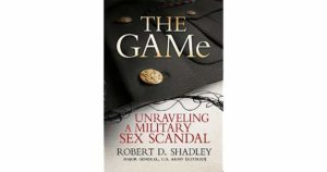 The GAMe - Unraveling a Military Sex Scandal